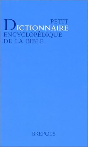 Download Petit dictionnaire encyclopédique de la bible PDF