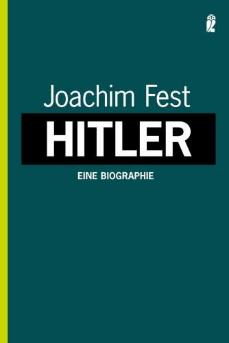 "Hitler - Eine Biographie (German Edition)" av Joachim C. Fest