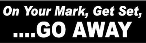 Amazon On Your Mark Get Set Go Away車デカール面白いバンパーステッカーsti 0143 外装 エアロパーツ Generic