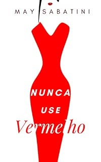 Livro Nunca Use Vermelho (Listas e Cores Livro 1)