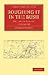 Roughing it in the Bush 2 Volume Paperback Set: Or, Life in Canada (Cambridge Library Collection - Women's Writing) by