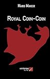 Royal Coin-Coin (French Edition) by 