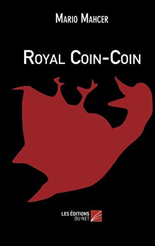 Royal Coin-Coin (French Edition) by Mario Mahcer