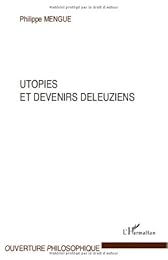 Utopies et devenirs deleuziens
