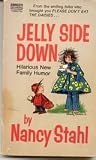 Jelly Side Down by 