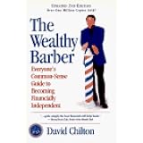The Wealthy Barber: Everyone's Common-Sense Guide to Becoming Financially Independent