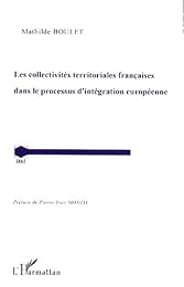 Les  collectivités territoriales françaises dans le processus d'intégration européenne
