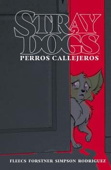 STRAY DOGS (PERROS CALLEJEROS)