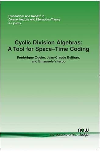 Cyclic Division Algebras: A Tool For Space-Time Coding (Foundations And Trends(R) In Communications And Information): Oggier, Frdrique, Belfiore, Jean-Claude, Viterbo, Emanuele: 9781601980502: Amazon.com: Books