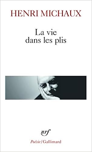 Amazon Fr La Vie Dans Les Plis Michaux Henri Livres