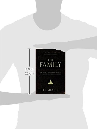 The Family: The Secret Fundamentalism at the Heart of American Power