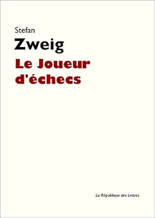 Le Joueur D Echecs French Edition Kindle Edition By Zweig Stefan Literature Fiction Kindle Ebooks Amazon Com