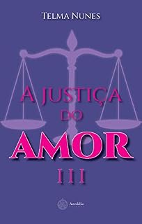 Livro A justiça do amor III