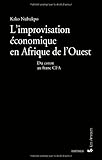 L'improvisation économique en Afrique de l'Ouest : Du coton au franc CFA by 