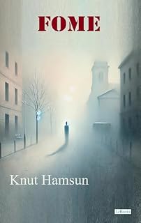 Livro FOME: Knut Hamsun (Prêmio Nobel)