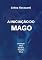 Livro A Iniciação do Mago: Formação, Ética, Conduta, Trabalho, Ritual