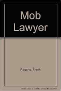 Mob Lawyer Frank Ragano 9780517167229 Amazon Com Books