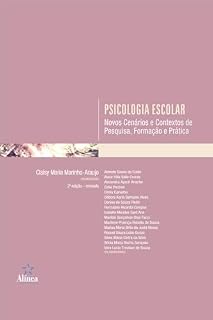 Livro Psicologia Escolar: Novos cenários e contextos de pesquisa, formação e prática