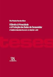 Livro O Direito à Privacidade e a Proteção dos Dados do Consumidor (Teses de Doutoramento)