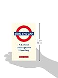 Front cover for the book Mind The Gap: A London Underground Miscellany by Emily Kearns