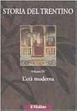 Image de Storia del Trentino vol. 4 - L'età moderna