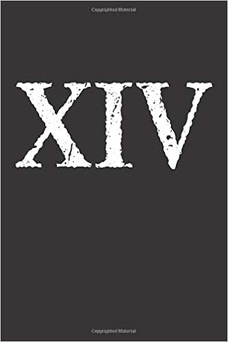 Roman Numeral 14 Xiv Blank Lined Notebook Journal Or Diary Workbooks Stylized 9781796468953 Amazon Com Books