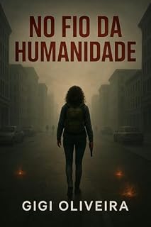 Livro No fio da humanidade: O estopim