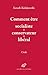 Comment être « socialiste-conservateur-libéral »: Credo (French Edition) by