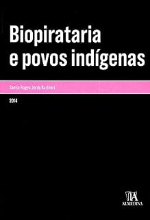 Livro Biopirataria e Povos Indígenas (Monografias)