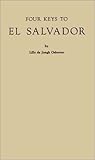 Four Keys to El Salvador, De Jongh Osborne, Lilly, 0313229686