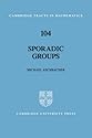 Sporadic Groups (Cambridge Tracts in Mathematics)