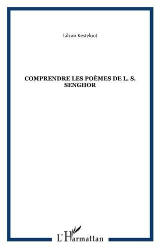 Comprendre les poèmes de Léopold Sédar Senghor