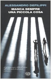 Alessandro Defilippi – Manca sempre una piccola cosa (2013)