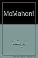McMahon!
