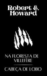 Livro Na Floresta de Villefère & Cabeça de Lobo
