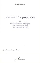 La  richesse n'est pas produite