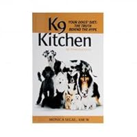 K9 Kitchen Your Dogs' Diet: The Truth Behind the Hype 0973094826 Book Cover