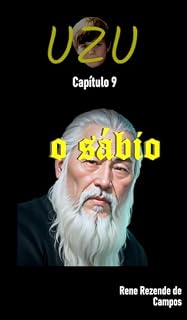 Livro UZU - CAPÍTULO 9 - O SÁBIO