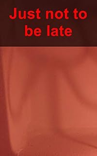 Livro Just not to be late