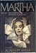 Martha: The Life and Work of Martha Graham- A Biography by 