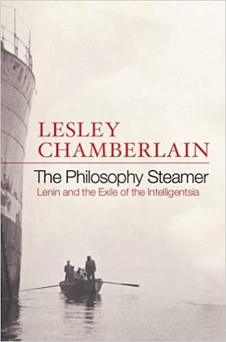 The Philosophy Steamer Lenin And The Exile Of The Intelligensia Chamberlain Lesley Amazon Com Books