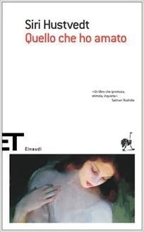 Siri Hustvedt - Quello che ho amato (2006)