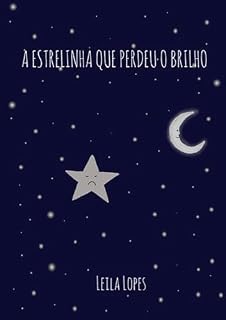 Livro A Estrelinha Que Perdeu O Brilho
