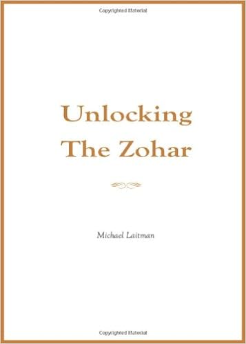 Unlocking the Zohar, by Michael Laitman