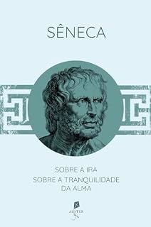 Livro Sobre a ira / Sobre a tranquilidade da alma