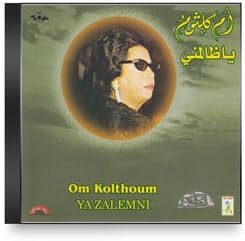 Oum Kalthoum - Ya Zalemni
