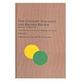 The Literary Magazine and British Review (London 1788-1794) : An Annotated Catalog of the Prose and Verse, , 0773461345