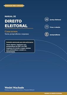Livro Manual de Direito Eleitoral: Concursos - Teoria, jurisprudência, esquemas e atualização normativa