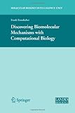 Discovering Biomolecular Mechanisms with Computational Biology, , 1441941770