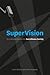 SuperVision: An Introduction to the Surveillance Society by John Gilliom, Torin Monahan